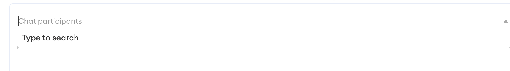 Chat participants field with a "Type to search" box open beneath it, where users enter contacts to receive the chat message.