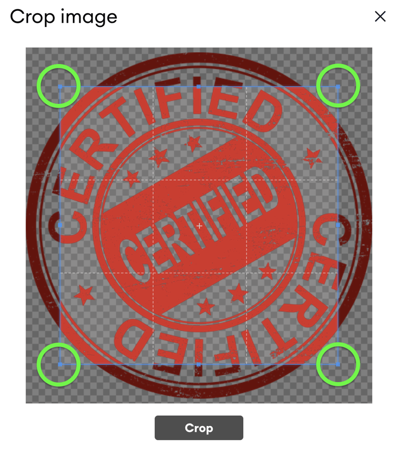 Crop image dialog showing a red "CERTIFIED" stamp on a transparent background, with green-circled corner handles for adjusting the crop selection and a Crop button below.