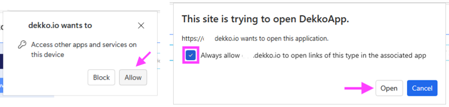 Two browser permission prompts: left, "dekko.io wants to Access other apps and services" with Allow highlighted; right, "This site is trying to open DekkoApp" with "Always allow" ticked and Open highl