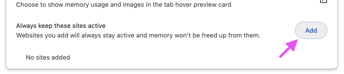 Chrome performance settings showing the "Always keep these sites active" section with an "Add" button highlighted by a pink arrow.